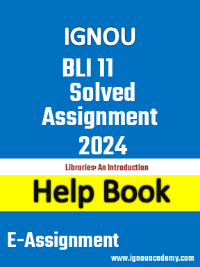 IGNOU BLI 11 Solved Assignment 2024